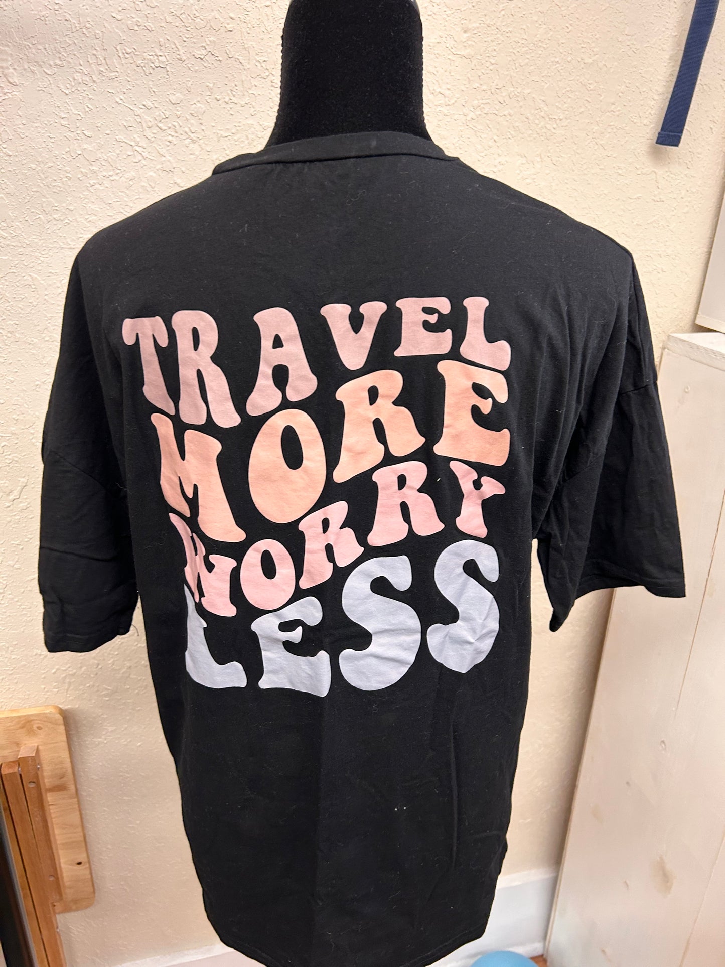 Small travel more T-shirt