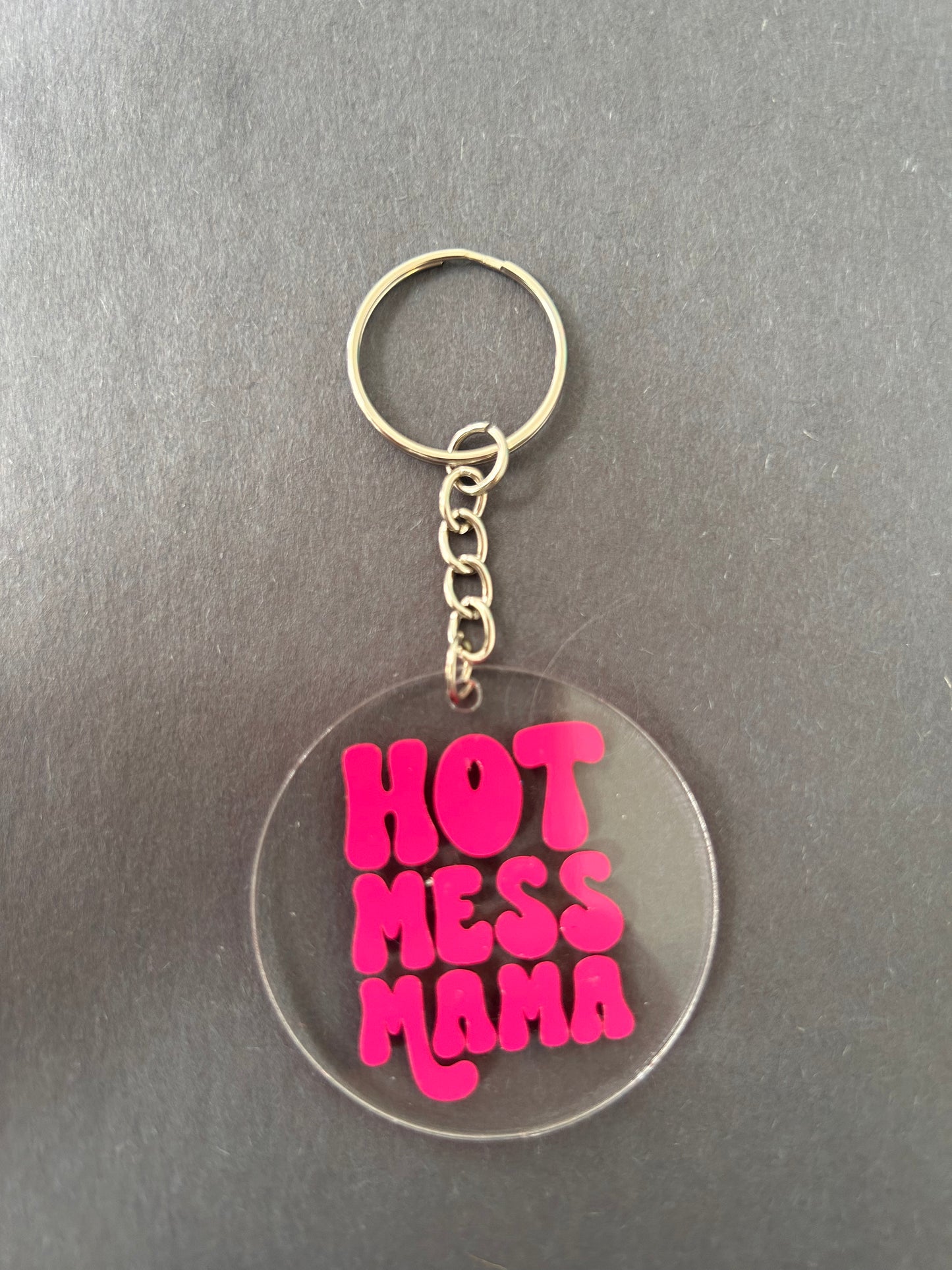 Hot Mess Keychain